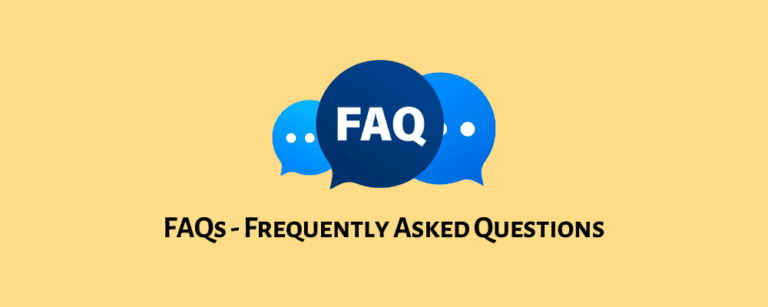 FAQs – Frequently Asked Questions